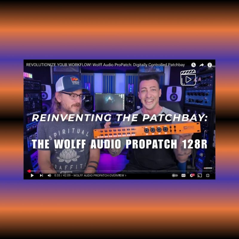 Reinventing the Patchbay The Wolff Audio ProPatch 128R (Blog)