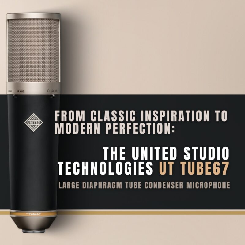 United Studio Technologies UT Tube67 - Large Diaphragm Tube Condenser Microphone (Blog)