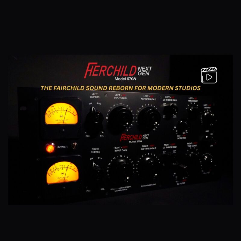 HERCHILD Next Gen Model 670N - The Fairchild Sound Reborn for Modern Studios