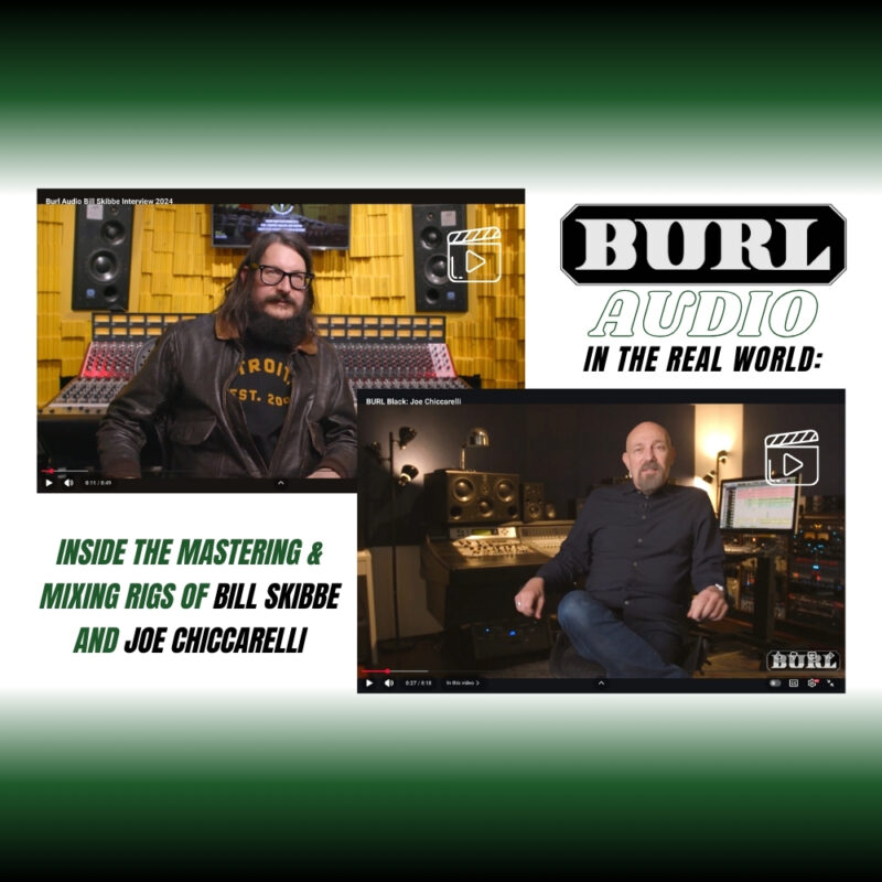 BURL Audio in the Real World - Inside the Mastering & Mixing Rigs of Bill Skibbe and Joe Chiccarelli (Blog)