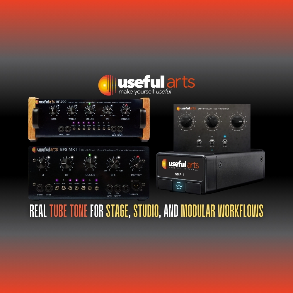 Useful Arts Real Tube Tone for Stage, Studio, and Modular Workflows (Blog Article)