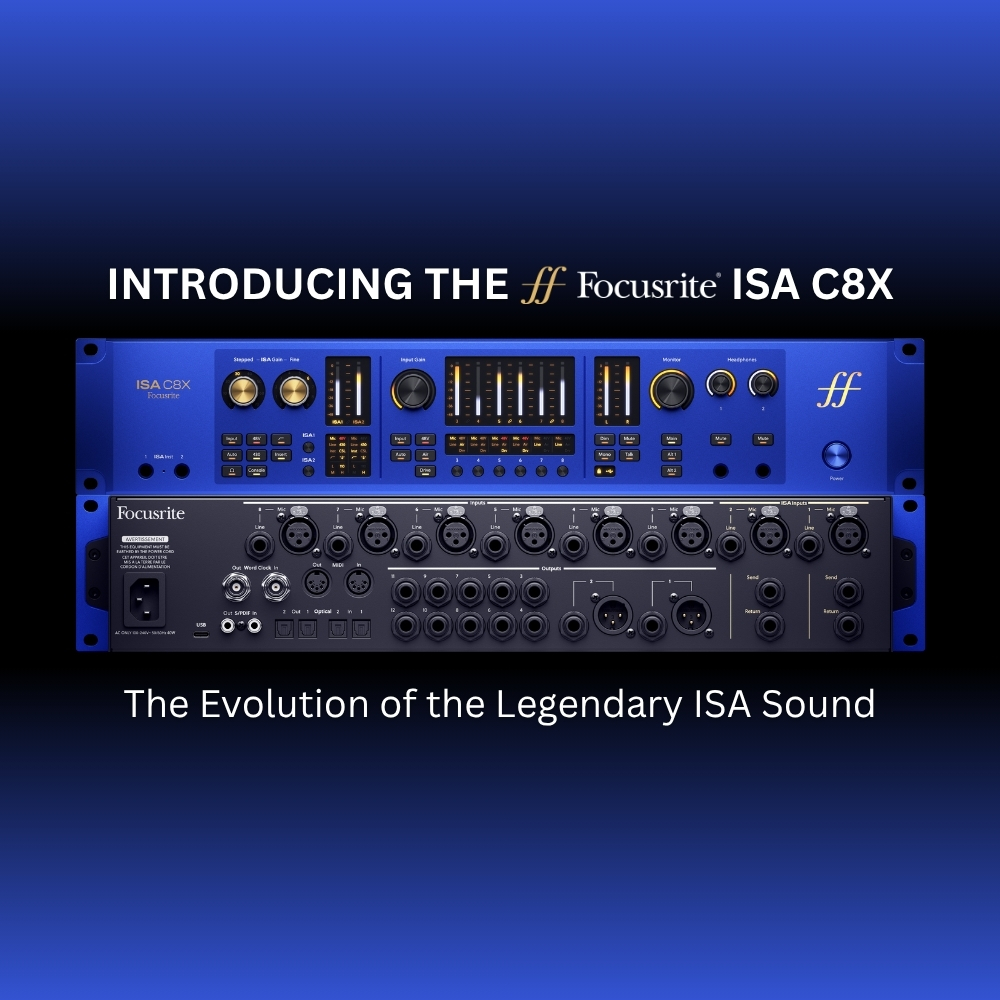 Introducing the Focusrite ISA C8X The Evolution of the Legendary ISA Sound (Blog Article)