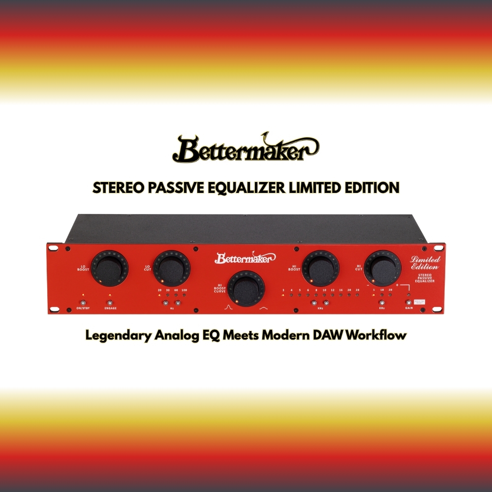 Bettermaker Stereo Passive Equalizer Limited Edition Legendary Analog EQ Meets Modern DAW Workflow (Blog Article)