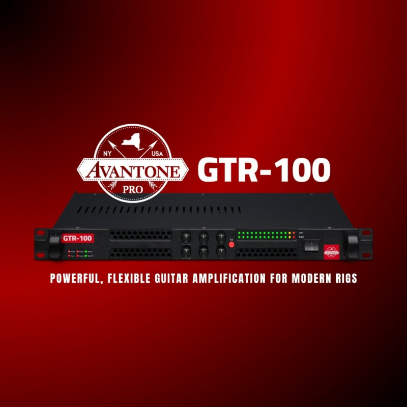 Avantone Pro GTR-100 Powerful, Flexible Guitar Amplification for Modern Rigs (Blog)
