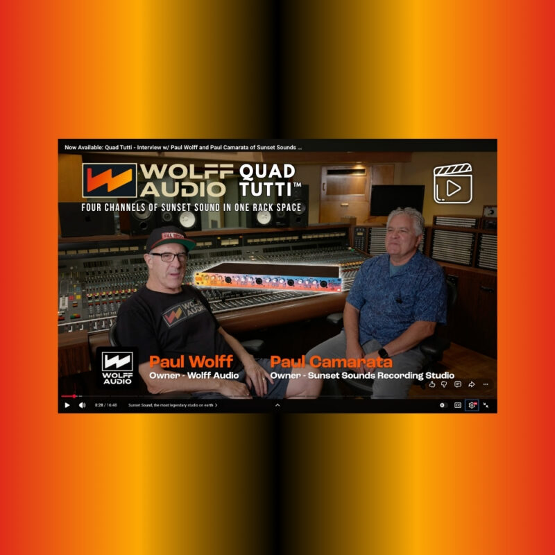 Wolff Audio Quad Tutti™ – Four Channels of Sunset Sound in One Rack Space (Blog Article)