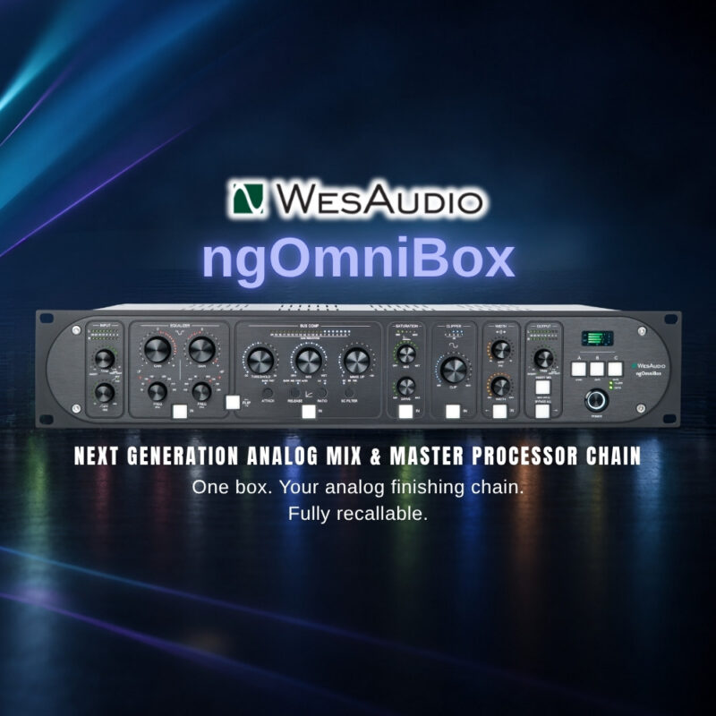 WesAudio ngOmniBox Your Complete Analogue Mix & Mastering Chain in One Box (Blog)