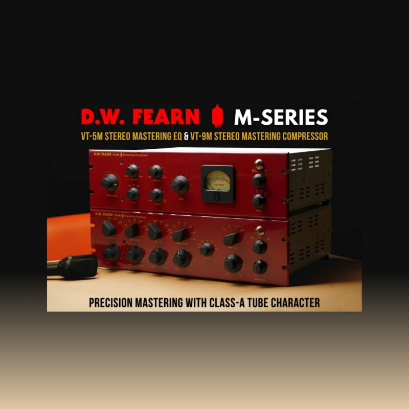 DW_Fearn_M-Series_-_Precision_Mastering_with_Class-A_Tube_Character_Blog_Article